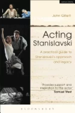 Image of acting stanislavski a practical guide to stanislavskis approach and legacy