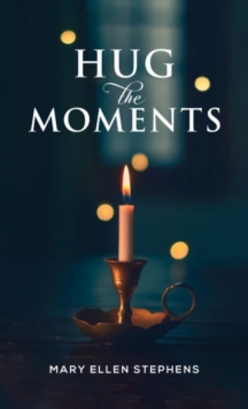 Image of Hug the Moments Paperback / softback