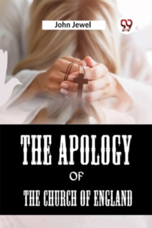 Image of The Apology of the Church of England (Edition2023) Paperback / softback