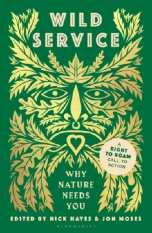 Image of Wild Service : Why Nature Needs You Paperback / softback