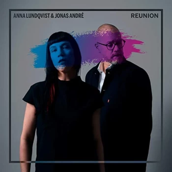 Image of Anna Lundqvist & Jonas Andr&eacute; - Reunion CD