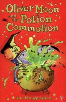 Image of Oliver Moon and the Potion Commotion by Sue Mongredien and Jan Mccafferty Paperback