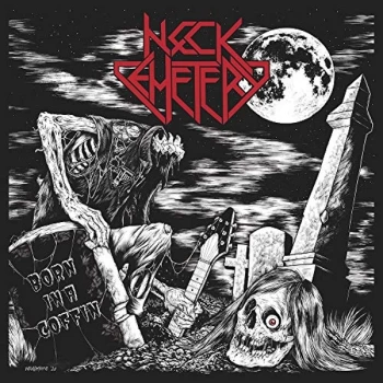 Image of Neck Cemetery - Born in a Coffin CD