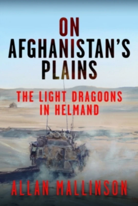 Image of On Afghanistan's Plains. Hardback. By Allan Mallinson Books