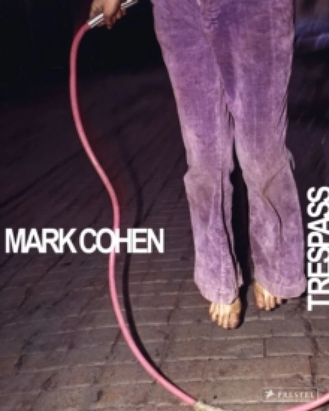Image of Mark Cohen : Trespass Hardback