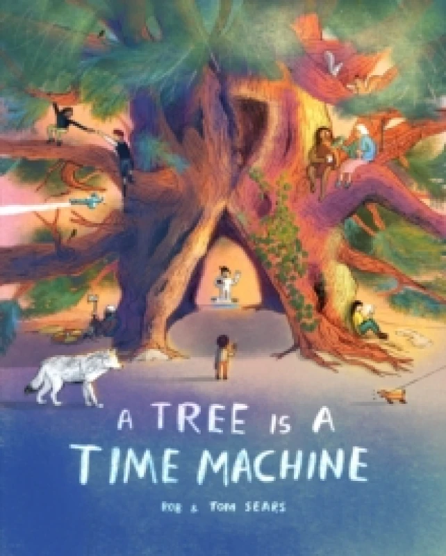 Image of A Tree is a Time Machine Hardback