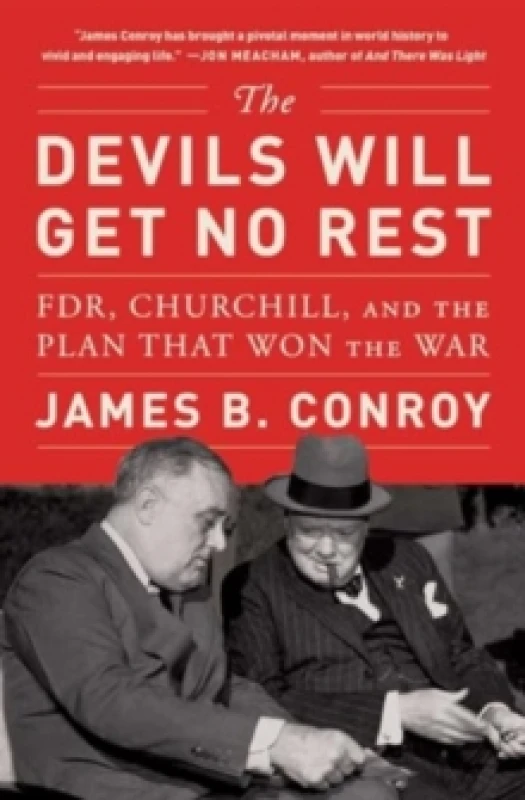 Image of The Devils Will Get No Rest : FDR, Churchill, and the Plan That Won the War Paperback / softback