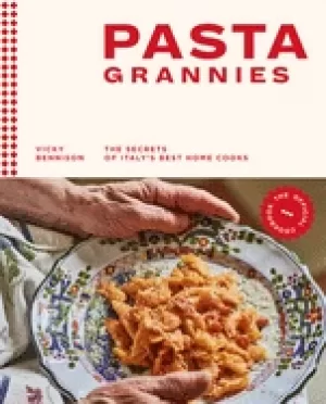 Image of pasta grannies the official cookbook the secrets of italys best home cooks