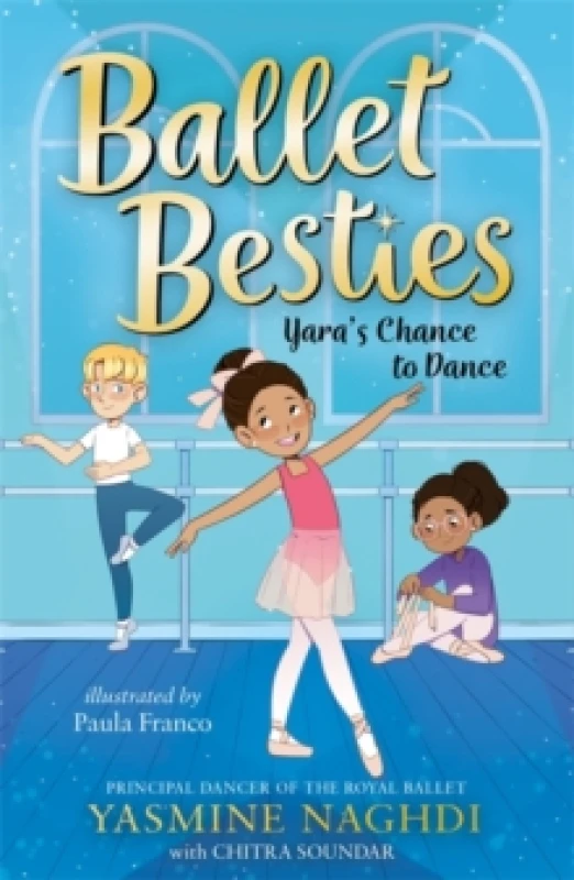 Image of Ballet Besties: Yara's Chance to Dance Paperback / softback