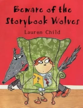 Image of Beware of the Storybook Wolves by Lauren Child Paperback