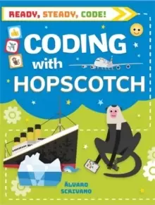 Image of Ready, Steady, Code!: Coding with Hopscotch