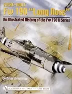 Image of focke wulf fw 190 long nose an illustrated history of the fw 190 d series