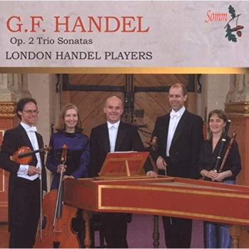 Image of London Handel Players - G.F. Handel: Op. 2 Trio Sonatas CD