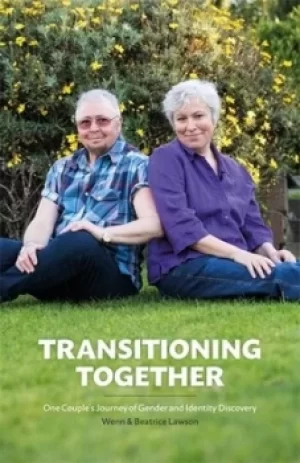 Image of Transitioning together by Wenn Lawson