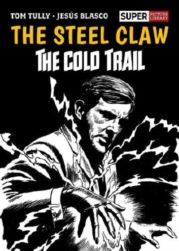 Image of The Steel Claw: The Cold Trail Hardback