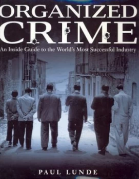 Image of Organized Crime by Paul Lunde Hardback