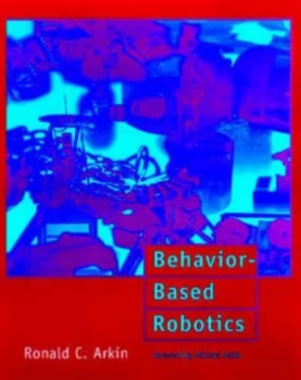 Image of Behavior-Based Robotics by Ronald C. Arkin Hardback