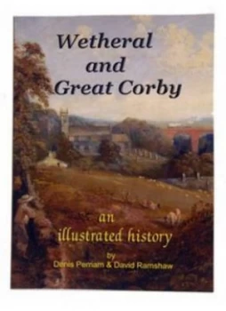 Image of Wetheral and Great Corby by D. R Perriam and Ramshaw Paperback