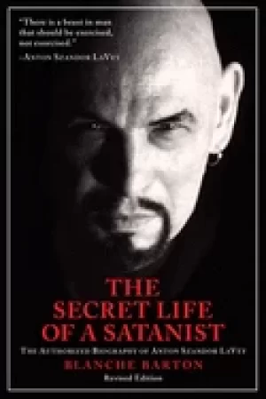 Image of secret life of a satanist the authorized biography of anton szandor lavey
