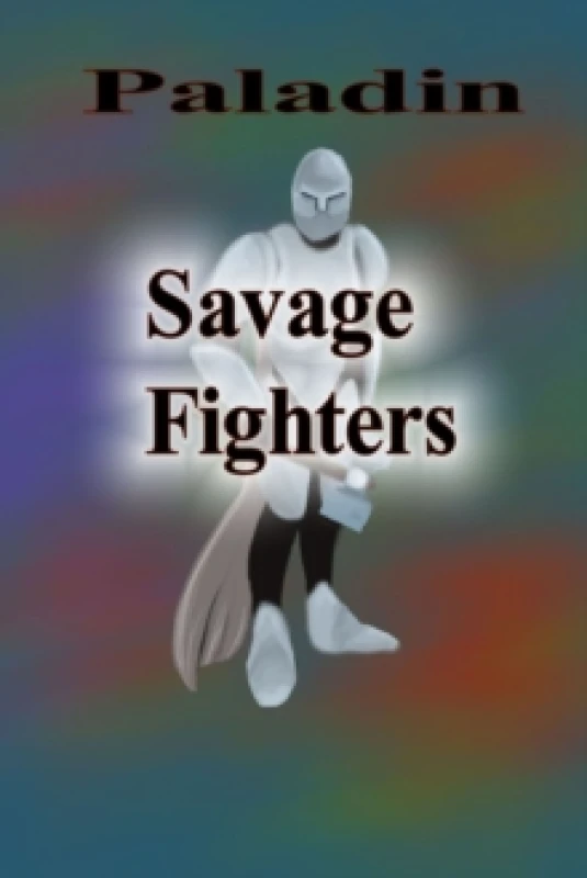 Image of Savage Fighters: Paladin Paperback / softback