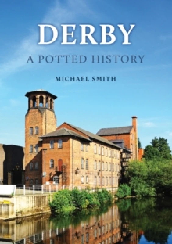 Image of Derby: A Potted History Paperback / softback