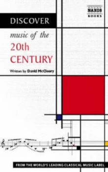 Image of Discover Classical Music of the 20th Century by David Mccleery Book