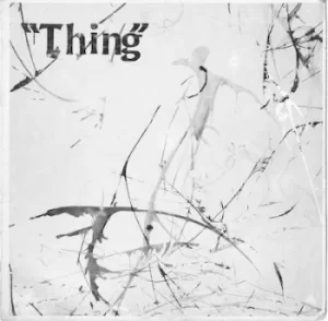 Image of Thing by Thing Vinyl Album