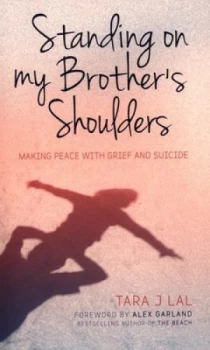 Image of Standing on My Brothers Shoulders by Tara J Lal Paperback