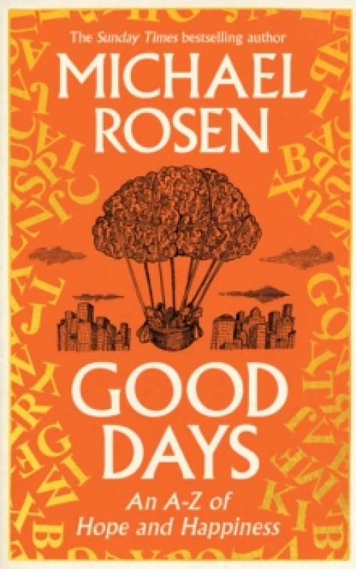 Image of Good Days : An A-Z of Hope and Happiness Hardback