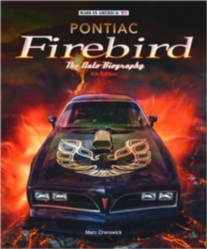 Image of Pontiac Firebird - the Auto-Biography : New 4th Edition Hardback