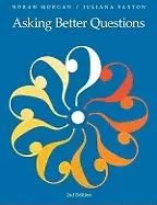 Image of asking better questions morgan ms norah and saxton juliana