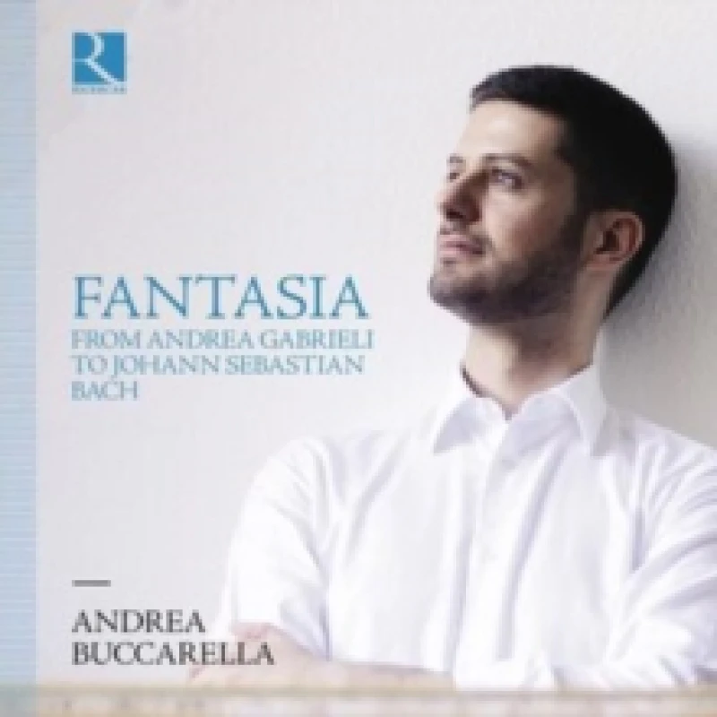 Image of Andrea Buccarella: Fantasia: From Andrea Gabrieli to Johann Sebastian Bach CD / Album