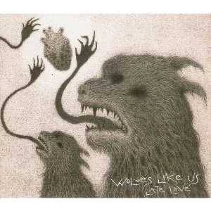 Image of Wolves Like Us - Late Love Limited Edition White Vinyl