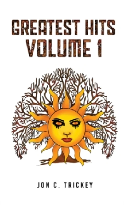 Image of Greatest Hits. Volume 1. Paperback. By Jon C Trickey Books