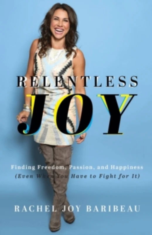 Image of Relentless Joy. Paperback. By Rachel Joy Baribeau Books