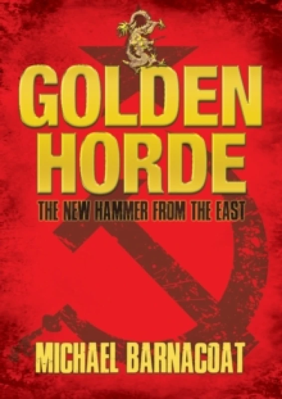 Image of Golden Horde : The New Hammer from the East Paperback / softback