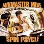 Image of Mix Master Mike - Spin Psychle (Mixed By Mixmaster Mike)