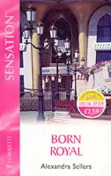 Image of Born Royal by Alexandra Sellers