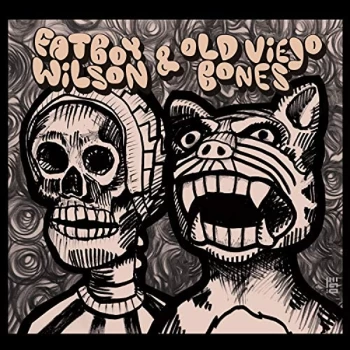 Image of Fatboy Wilson & Old Viejo Bones - Fatboy Wilson & Old Viejo Bones CD