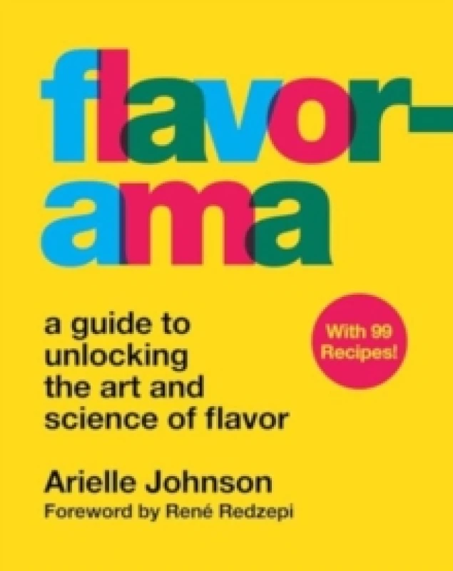 Image of Flavorama : A Guide to Unlocking the Art and Science of Flavor Hardback