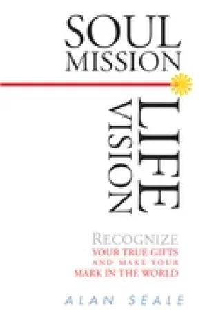 Image of soul mission life vision recognize your true gifts and make your mark in t