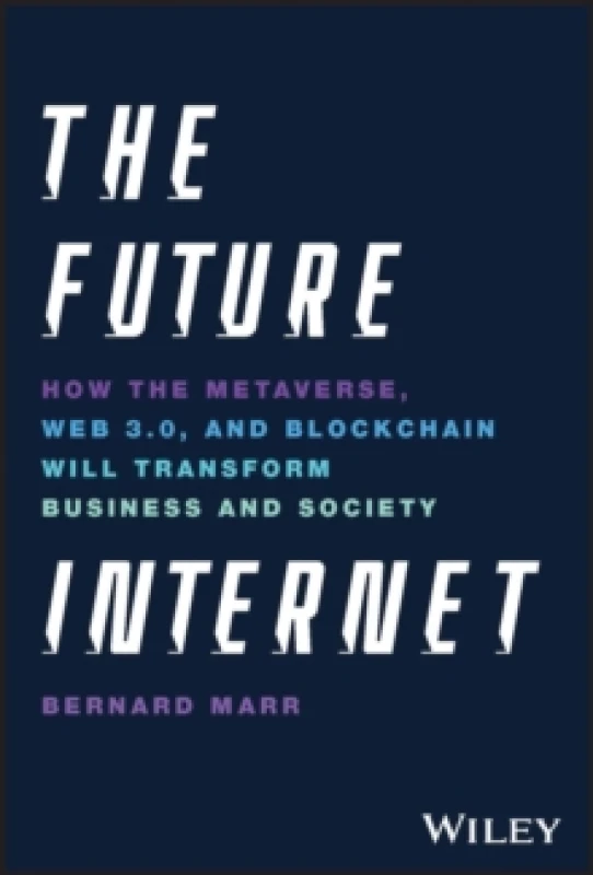 Image of The Future Internet. Hardback. By Bernard Marr Books