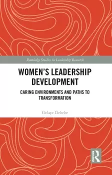 Image of Womens Leadership DevelopmentCaring Environments and Paths to Transformation