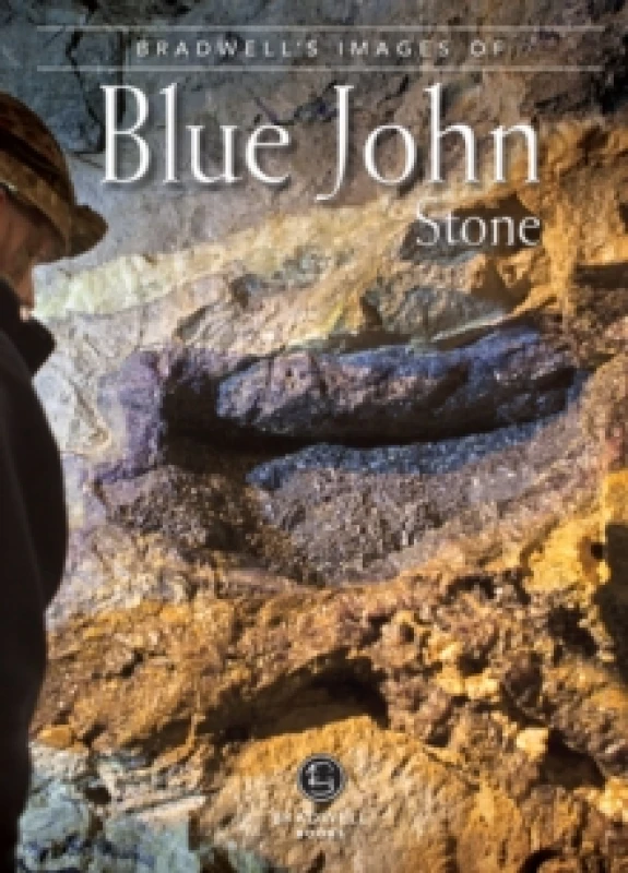 Image of Bradwell's Images of Blue John Stone Paperback / softback