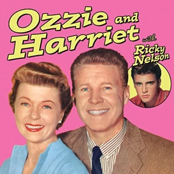 Image of Ozzie and Harriet & Ricky Nelson - Ozzie and Harriet With Ricky Nelson CD