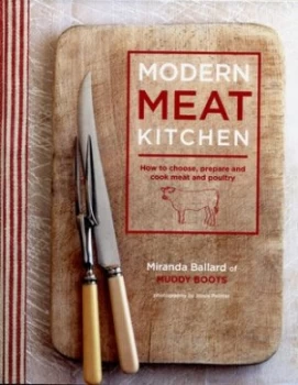 Image of Modern Meat Kitchen by Miranda Ballard Hardback