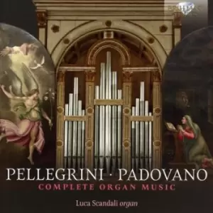 Image of Pellegrini/Padovano Complete Organ Music by Annibale Padovano CD Album
