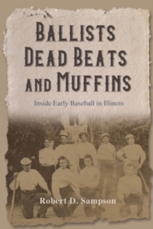 Image of Ballists, Dead Beats, and Muffins. Hardback. By Robert Sampson Books