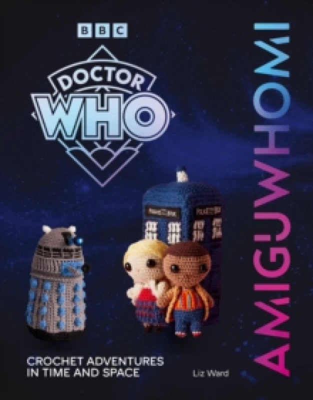 Image of AmiguWHOmi: Crochet Adventures in Time and Space Paperback / softback