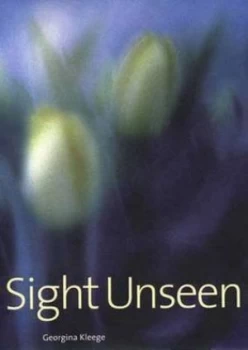 Image of Sight Unseen by Georgina Kleege Hardback